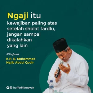 Dhawuh KH. R. Muhammad Najib AQ